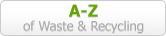 A-Z of Waste Recycling